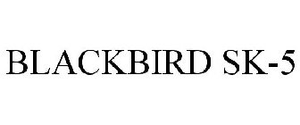 BLACKBIRD SK-5