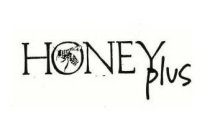 HONEY PLUS