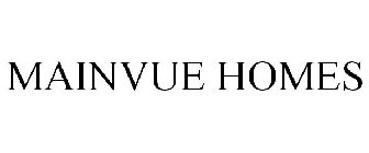 MAINVUE HOMES