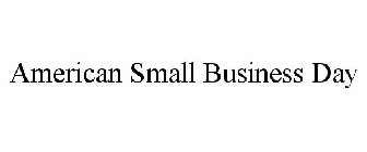 AMERICAN SMALL BUSINESS DAY