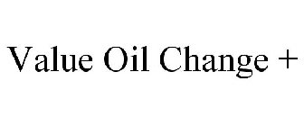 VALUE OIL CHANGE PLUS