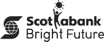 S SCOT ABANK BRIGHT FUTURE