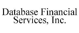 DATABASE FINANCIAL SERVICES, INC.