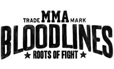 TRADE MMA MARK BLOODLINES ROOTS OF FIGHT