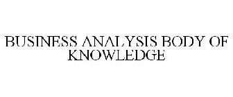 BUSINESS ANALYSIS BODY OF KNOWLEDGE