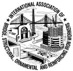 INTERNATIONAL ASSOCIATION OF BRIDGE STRUCTURAL ORNAMENTAL AND REINFORCING IRON WORKERS