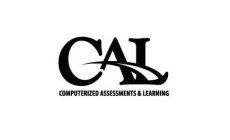 CAL COMPUTERIZED ASSESSMENTS & LEARNING