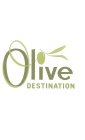 OLIVE DESTINATION