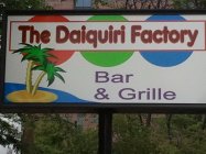THE DAIQUIRI FACTORY - BAR AND GRILLE