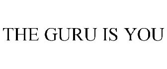 THE GURU IS YOU
