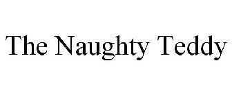 THE NAUGHTY TEDDY