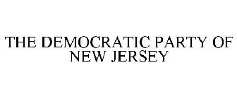 THE DEMOCRATIC PARTY OF NEW JERSEY