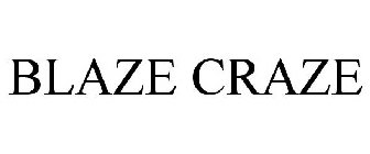 BLAZE CRAZE