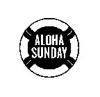 ALOHA SUNDAY