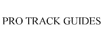 PRO TRACK GUIDES