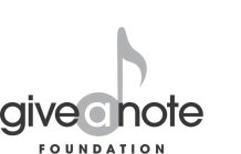 GIVE A NOTE FOUNDATION
