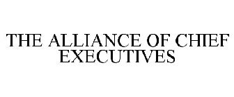 THE ALLIANCE OF CHIEF EXECUTIVES