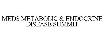 MEDS METABOLIC & ENDOCRINE DISEASE SUMMIT