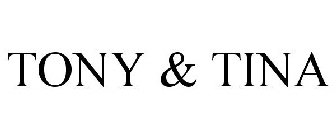 TONY & TINA