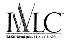 IWLC TAKE CHARGE. LEAD CHANGE.