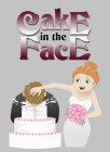 CAKE IN THE FACE