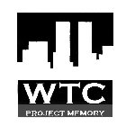WTC PROJECT MEMORY