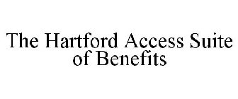 THE HARTFORD ACCESS SUITE OF BENEFITS