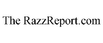 THE RAZZREPORT.COM