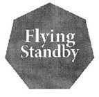 FLYING STANDBY
