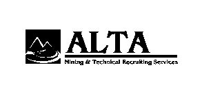 ALTA MINING & TECHNICAL RECRUITING SERVICES