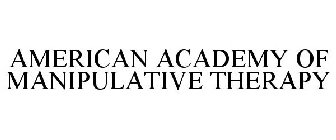 AMERICAN ACADEMY OF MANIPULATIVE THERAPY