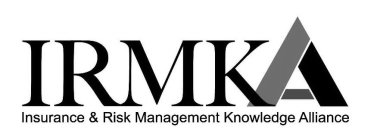 IRMKA INSURANCE & RISK MANAGEMENT KNOWLEDGE ALLIANCE