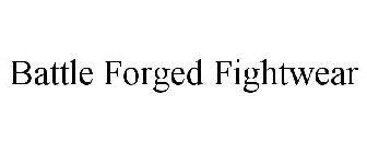 BATTLE FORGED FIGHTWEAR