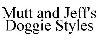 MUTT AND JEFF'S DOGGIE STYLES