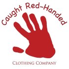 CAUGHT RED-HANDED CLOTHING COMPANY