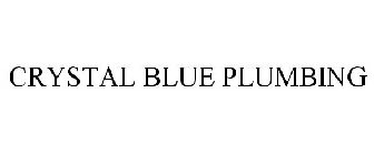 CRYSTAL BLUE PLUMBING