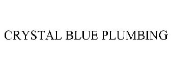 CRYSTAL BLUE PLUMBING