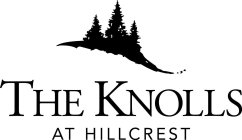 THE KNOLLS AT HILLCREST