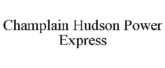 CHAMPLAIN HUDSON POWER EXPRESS