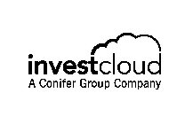 INVESTCLOUD A CONIFER GROUP COMPANY