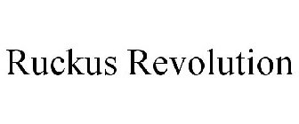 RUCKUS REVOLUTION