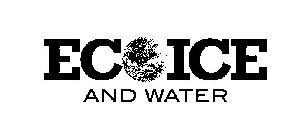 ECO ICE AND WATER