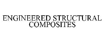 ENGINEERED STRUCTURAL COMPOSITES