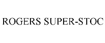 ROGERS SUPER-STOC