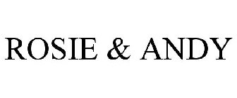ROSIE & ANDY