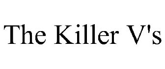 THE KILLER V'S