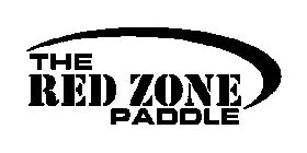 THE RED ZONE PADDLE