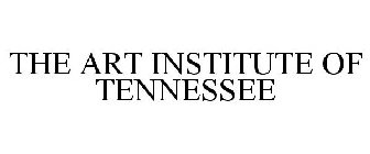 THE ART INSTITUTE OF TENNESSEE