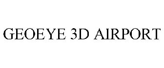 GEOEYE 3D AIRPORTS
