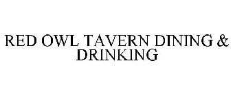 RED OWL TAVERN DINING & DRINKING